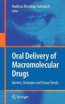 Oral Delivery of Macromolecular Drugs 1