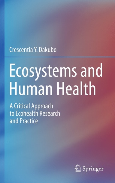 bokomslag Ecosystems and Human Health