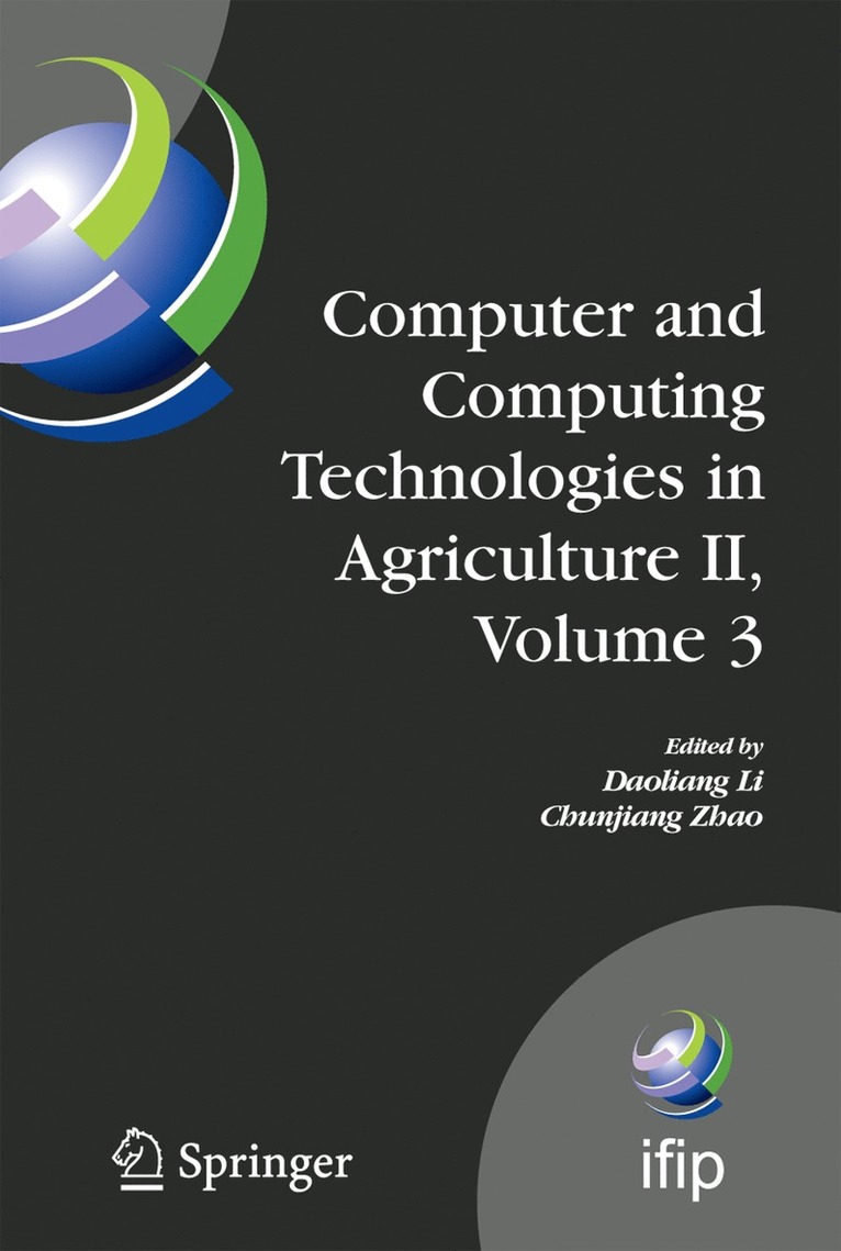 Computer and Computing Technologies in Agriculture II, Volume 3 1