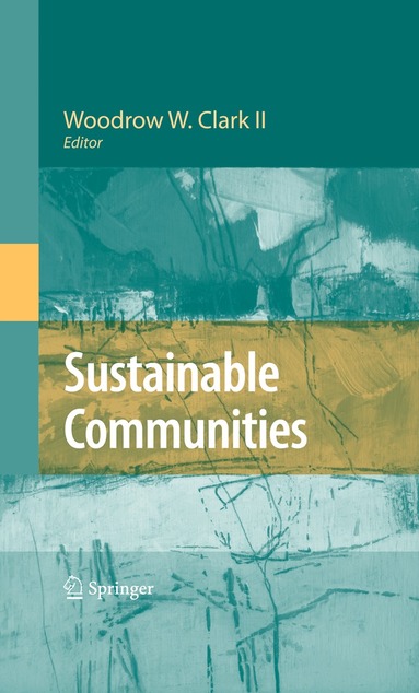 Woodrow W. Clark II - Sustainable Communities, Inbunden