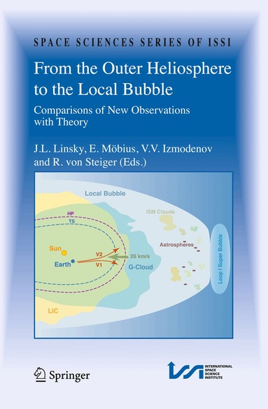 J.L. Linsky, V.V. Izmodenov, E. Mobius, Rudolf von Steiger - From the Outer Heliosphere to the Local Bubble, Inbunden