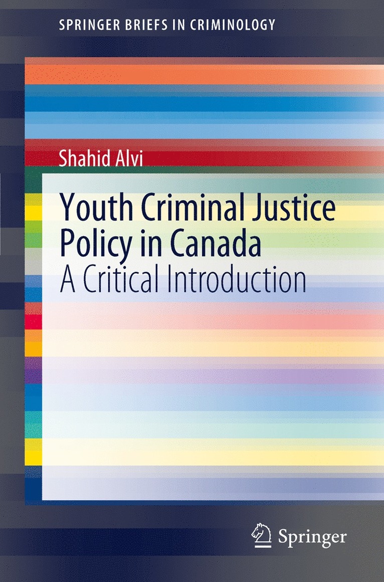 Shahid Alvi - Youth Criminal Justice Policy in Canada, Häftad