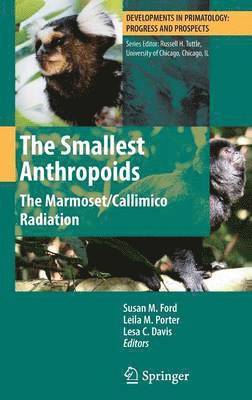 Susan M. Ford, Leila M. Porter, Lesa C. Davis - Smallest Anthropoids, Inbunden