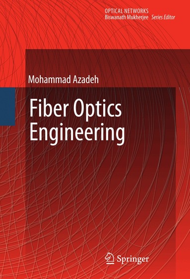 Mohammad Azadeh - Fiber Optics Engineering, Inbunden
