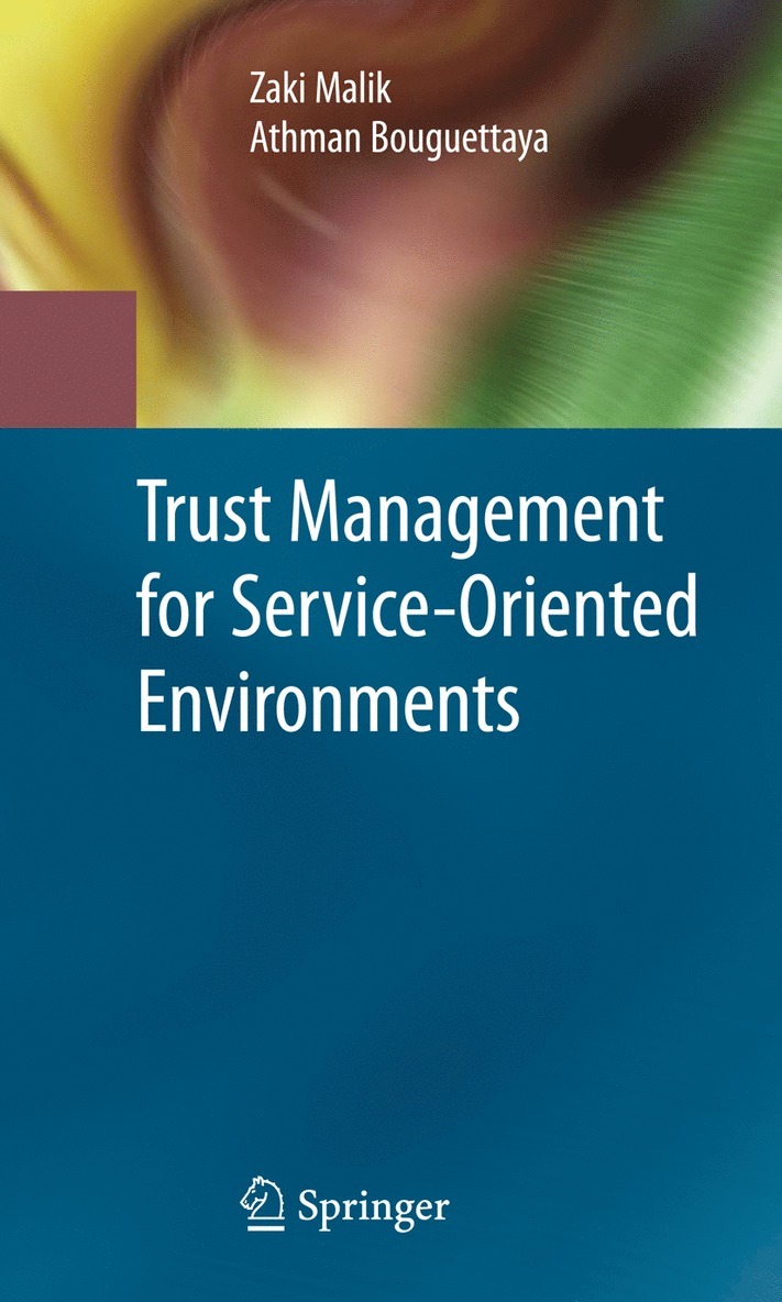 Zaki Malik, Athman Bouguettaya - Trust Management for Service-Oriented Environments, Inbunden