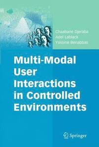bokomslag Multi-Modal User Interactions in Controlled Environments