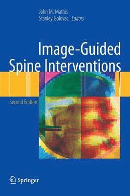 John M. Mathis, Stanley Golovac, M.D. Mathis, John M. - Image-Guided Spine Interventions, Inbunden