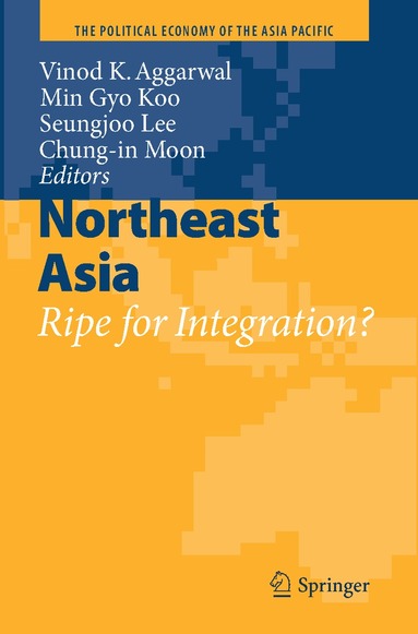 Vinod K. Aggarwal, Min Gyo Koo, Seungjoo Lee, Chung-in Moon - Northeast Asia, Häftad