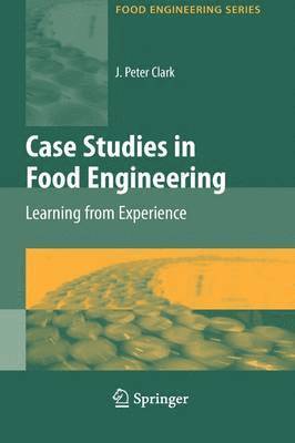 bokomslag Case Studies in Food Engineering