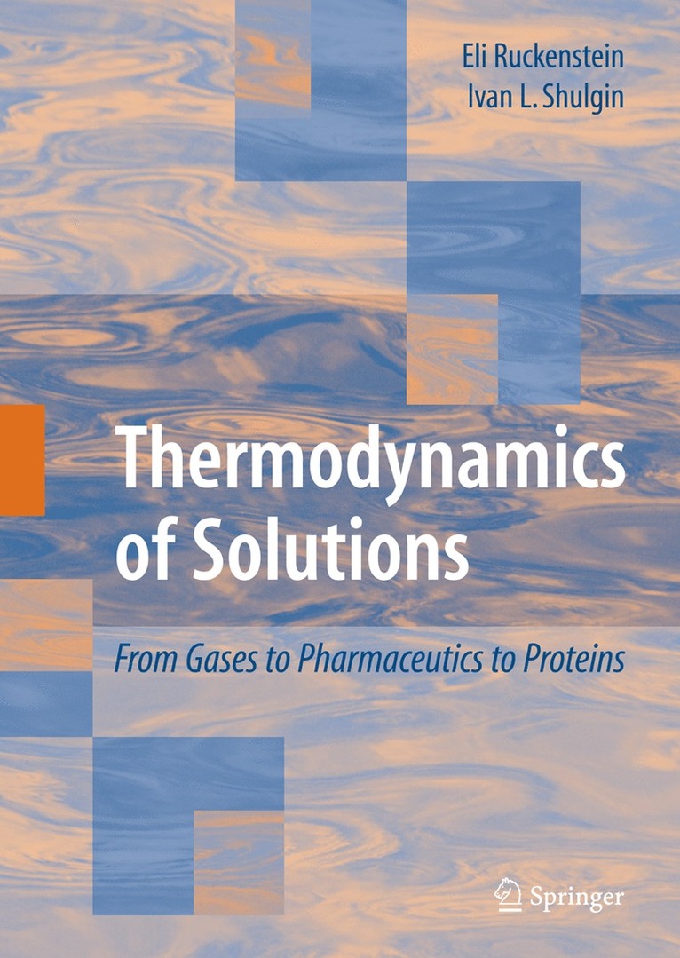 Eli Ruckenstein, Ivan L. Shulgin - Thermodynamics of Solutions, Inbunden