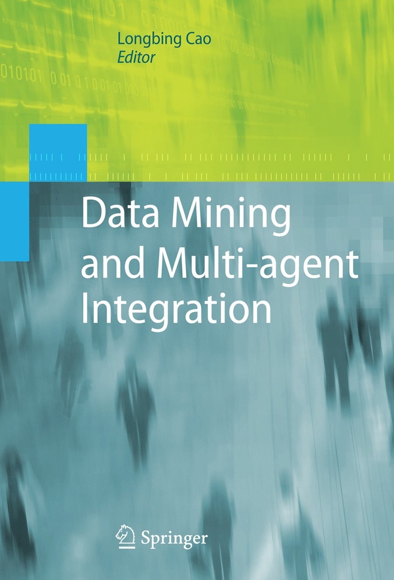 Data Mining and Multi-agent Integration 1