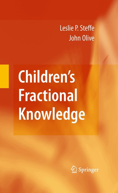 Leslie P. Steffe, John Olive - Children's Fractional Knowledge, Inbunden
