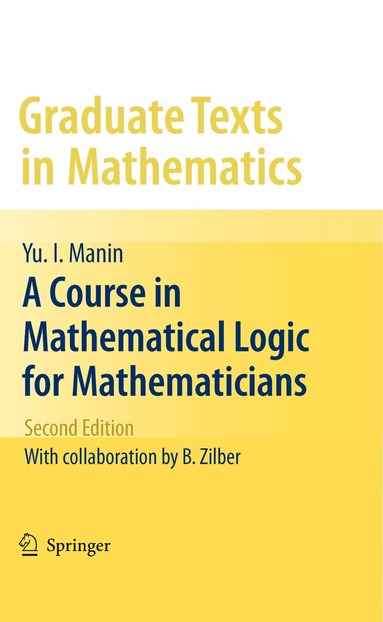 Yu. I. Manin - Course in Mathematical Logic for Mathematicians, Inbunden