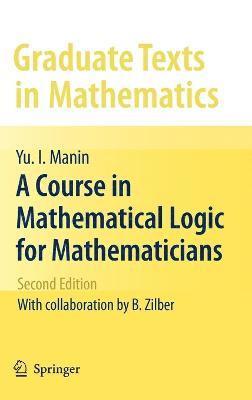 A Course in Mathematical Logic for Mathematicians 1