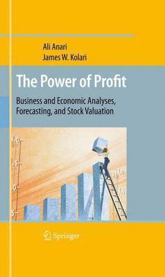 Ali Anari, James W. Kolari, James W Kolari - Power of Profit, Inbunden