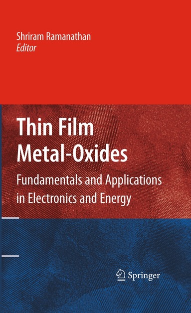 Shriram Ramanathan - Thin Film Metal-Oxides, Inbunden