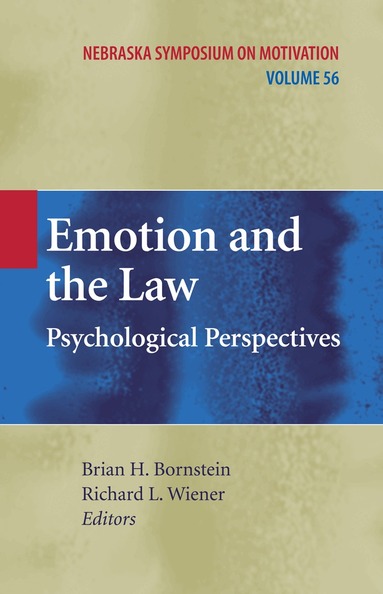 Brian H. Bornstein, Richard L. Wiener - Emotion and the Law, Inbunden