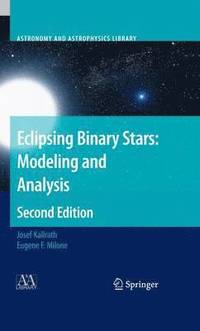 bokomslag Eclipsing Binary Stars: Modeling and Analysis