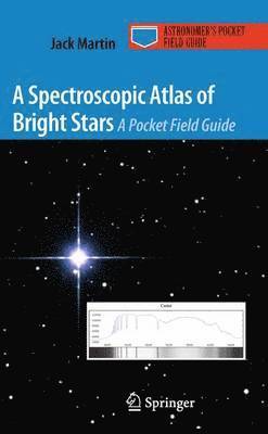 Jack Martin - Spectroscopic Atlas of Bright Stars, Häftad