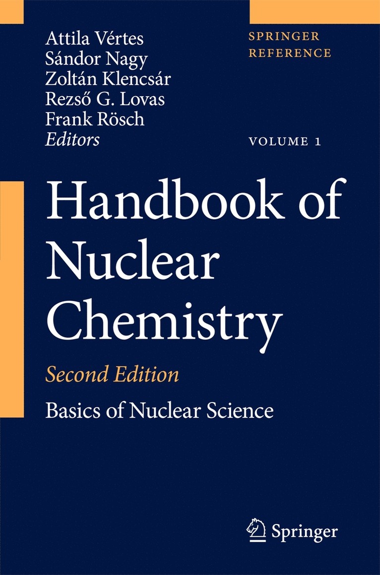 Attila Vértes, Sándor Nagy, Zoltán Klencsár, Rezso György Lovas, Frank Rösch - Handbook of Nuclear Chemistry, Inbunden