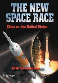 bokomslag The New Space Race: China vs. USA