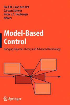 Paul M.J. van den Hof, Carsten Scherer, Peter S.C. Heuberger, Paul M. J. Van Den Hof, Paul M J van den Hof, Peter S C Heuberger - Model-Based Control:, Inbunden