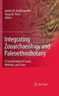 bokomslag Integrating Zooarchaeology and Paleoethnobotany