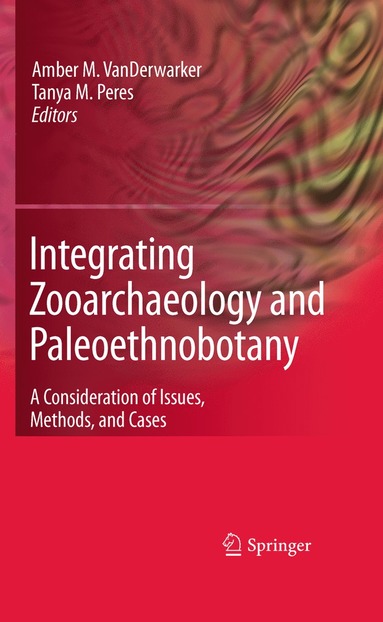 bokomslag Integrating Zooarchaeology and Paleoethnobotany