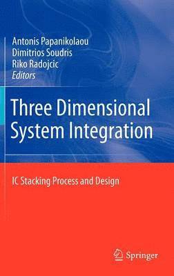 Three Dimensional System Integration 1