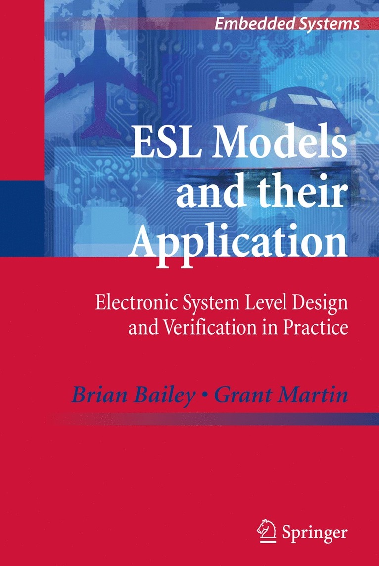 Brian Bailey, Grant Martin - ESL Models and their Application, Inbunden