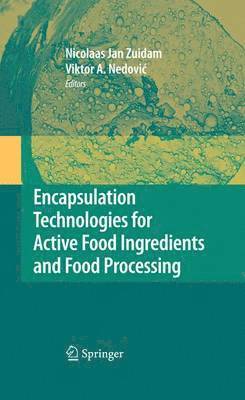 Encapsulation Technologies for Active Food Ingredients and Food Processing 1
