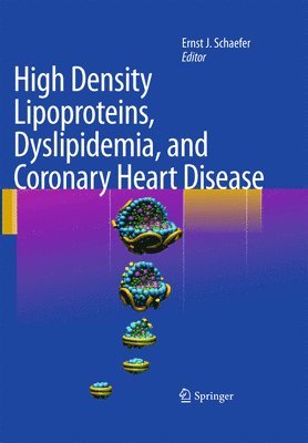 High Density Lipoproteins, Dyslipidemia, and Coronary Heart Disease 1