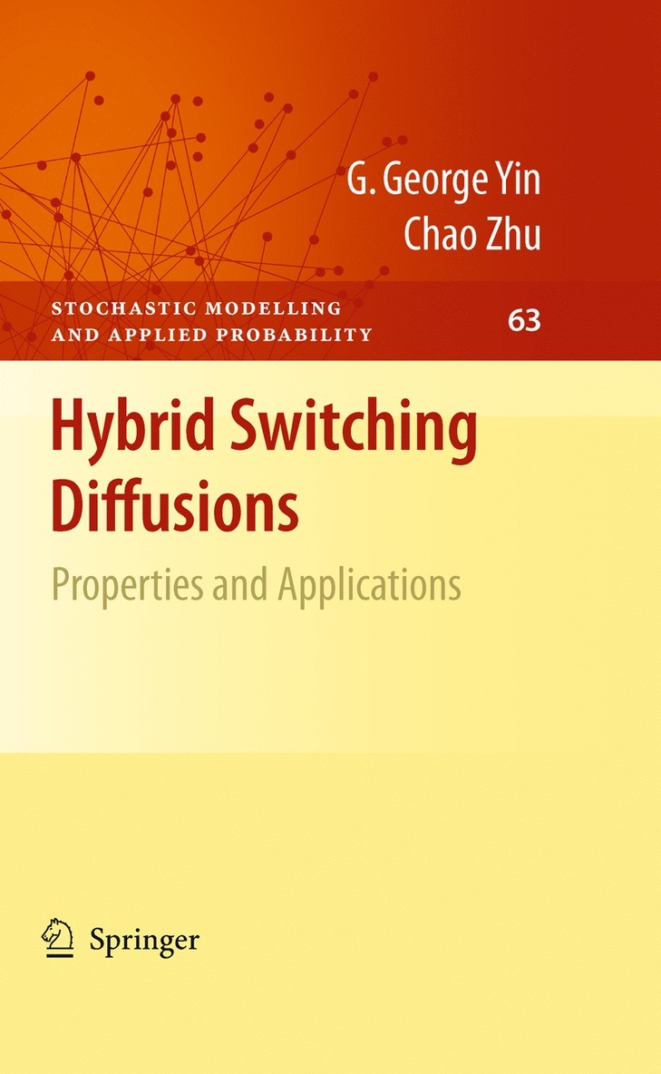 G. George Yin, Chao Zhu, G George Yin - Hybrid Switching Diffusions, Inbunden