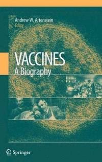 bokomslag Vaccines: A Biography