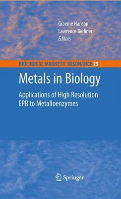 Graeme Hanson, Lawrence Berliner - Metals in Biology: Applications of High-Resolution EPR to Metalloenzymes, Inbunden