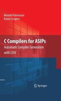 bokomslag C Compilers for ASIPs