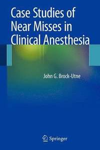 bokomslag Case Studies of Near Misses in Clinical Anesthesia