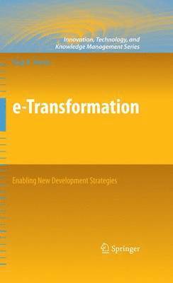 e-Transformation: Enabling New Development Strategies 1