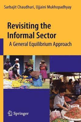 Revisiting the Informal Sector 1