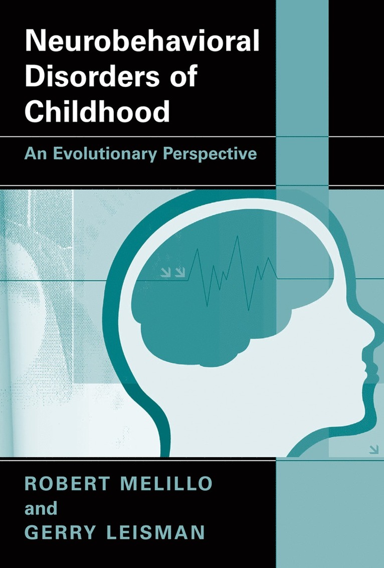 Robert Melillo, Gerry Leisman - Neurobehavioral Disorders of Childhood, Häftad