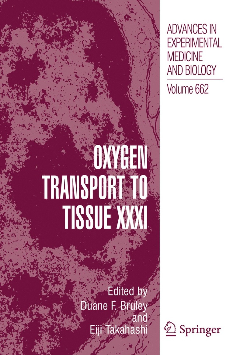 Eiji Takahashi, Duane F. Bruley - Oxygen Transport to Tissue XXXI, Inbunden