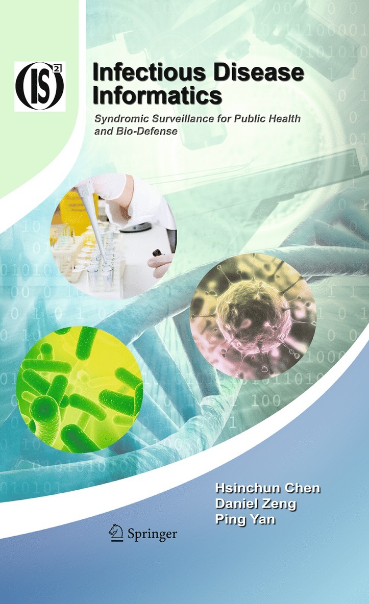 Hsinchun Chen, Daniel Zeng, Ping Yan - Infectious Disease Informatics, Inbunden