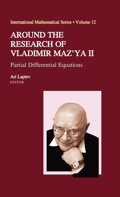 Ari Laptev - Around the Research of Vladimir Maz'ya II, Inbunden
