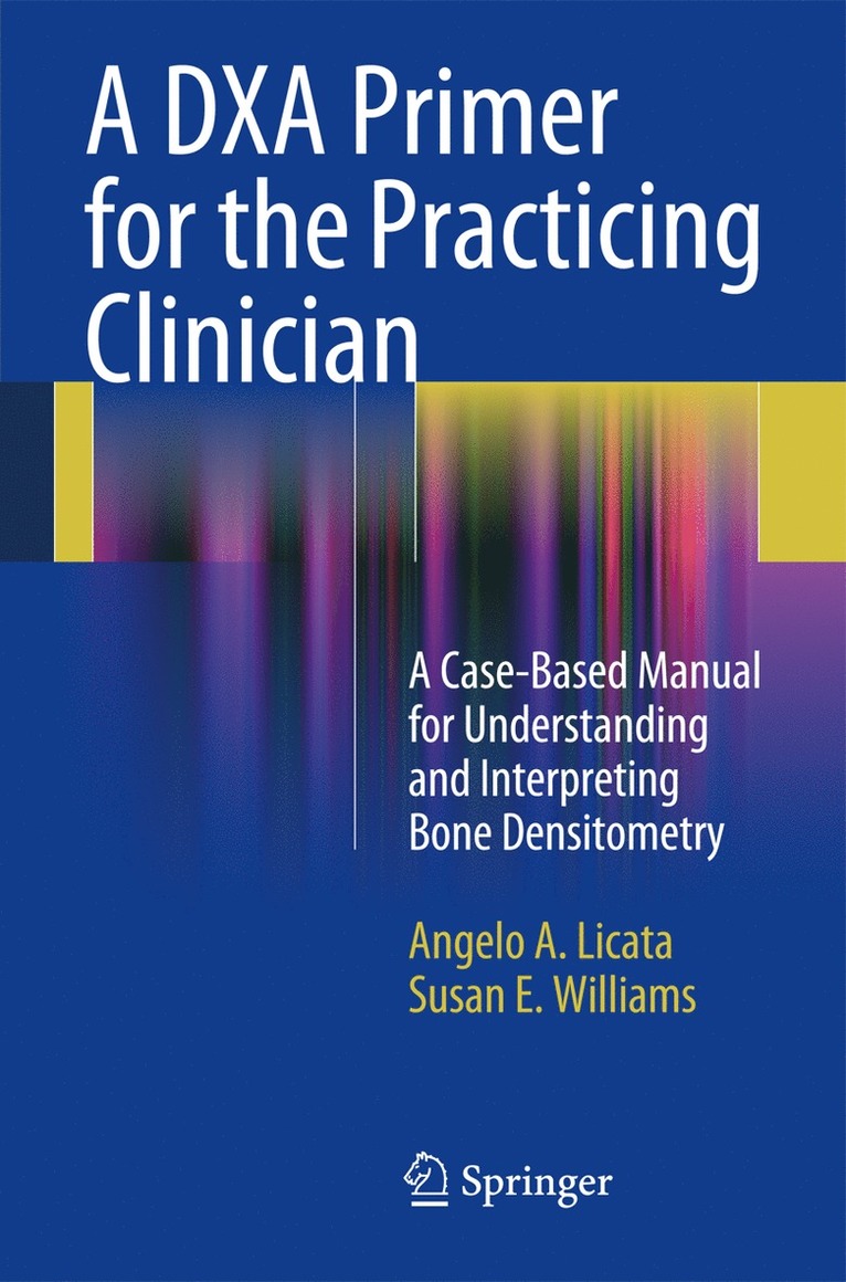 DXA Primer for the Practicing Clinician