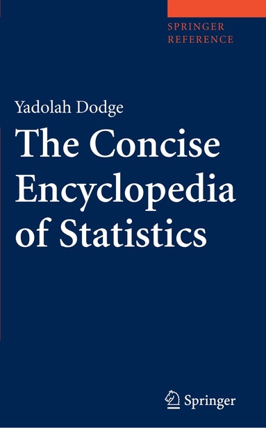 Yadolah Dodge - Concise Encyclopedia of Statistics, Häftad