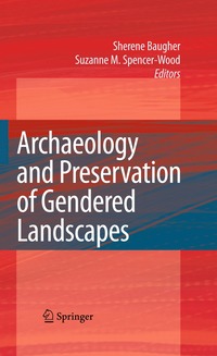 bokomslag Archaeology and Preservation of Gendered Landscapes