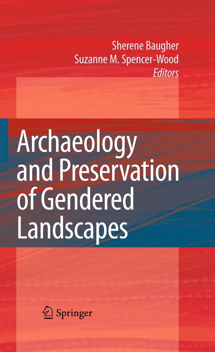 Archaeology and Preservation of Gendered Landscapes