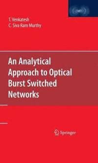 bokomslag An Analytical Approach to Optical Burst Switched Networks