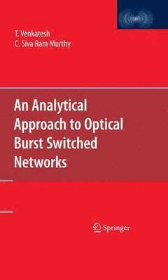 bokomslag An Analytical Approach to Optical Burst Switched Networks