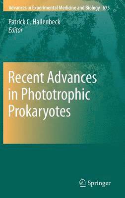 Recent Advances in Phototrophic Prokaryotes 1